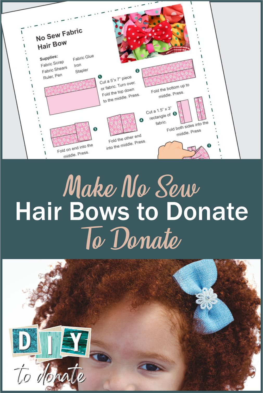 Making no-sew hair bows is quick, fun, and can make little girls happy. We have a free printable instruction guide and information about where to donate them! #nosew #nosewhairbows #hairbows #bows #hair #hairdo #freeprintable #diytodonate #diy #donate #giveback #helper #give